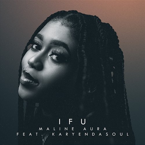 Ifu Maline Aura feat. Karyendasoul