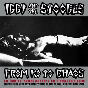 Iggy & the Stooges - From K.O. To Chaos Iggy & the Stooges