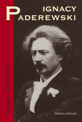 Ignacy Paderewski Wapiński Roman