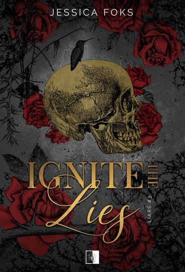 Ignite the Lies Jessica Foks