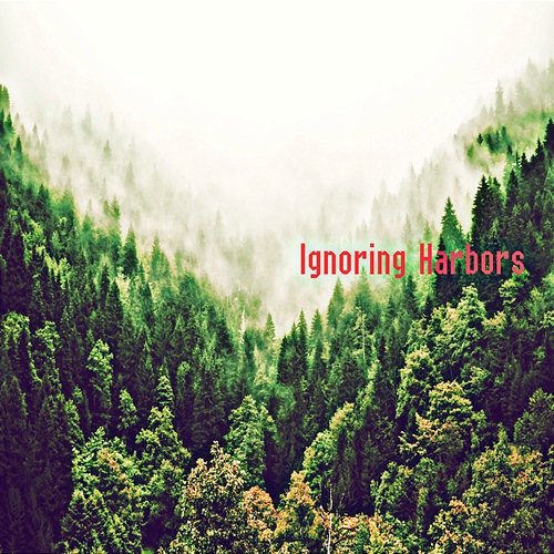 Ignoring Harbors Jeffrey Youmans