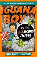 Iguana Boy 02 Saves the World In 30 Seconds or Less! Bishop James