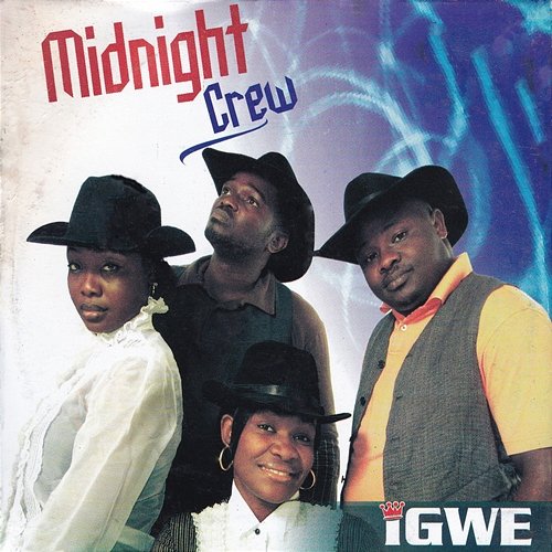 Igwe Midnight Crew
