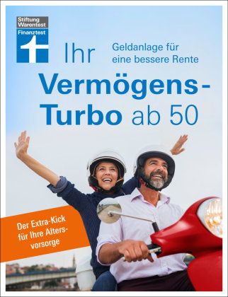 Ihr Vermögens-Turbo ab 50 Stiftung Warentest