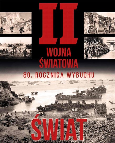 II wojna światowa. 80 rocznica wybuchu. Świat - ebook PDF Haładaj Norbert