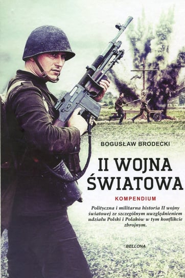 II Wojna Światowa. Kompendium Brodecki Bogusław