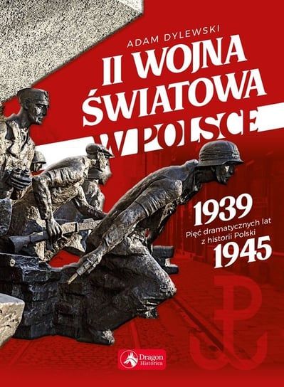 II wojna światowa w Polsce Dylewski Adam