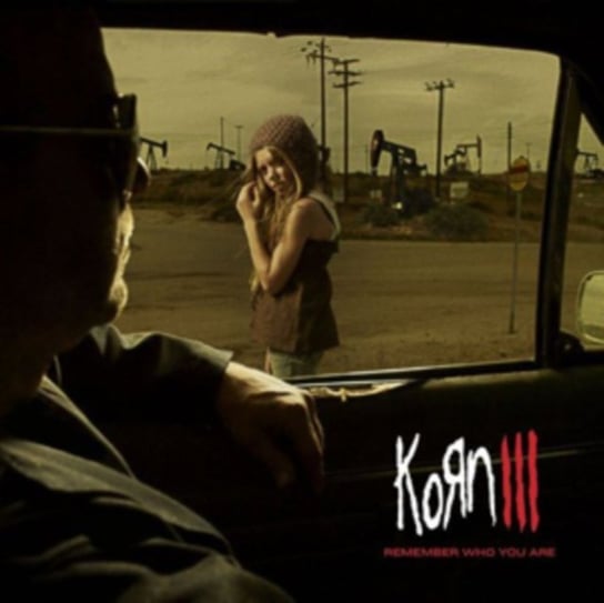 III Remember Who You Are Korn