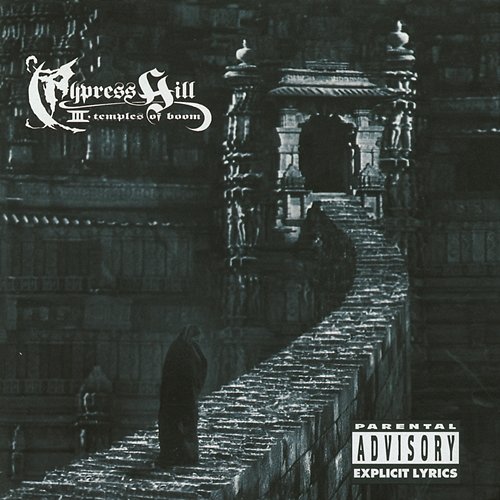 III (TEMPLES OF BOOM) Cypress Hill