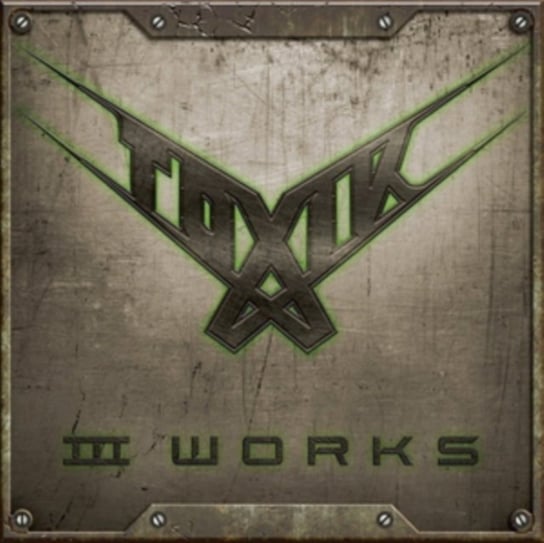 III Works Toxik
