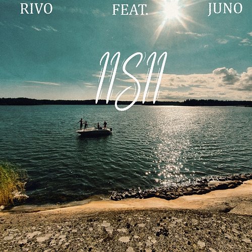 Iisii Rivo feat. Juno