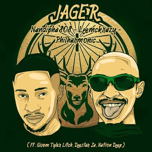 iJäger Givem Tyler Litch, Deestar Za, Philharmonic & LeeMcKrazy feat. Nation Deep, Nandipha808