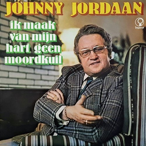 Ik Maak Van Mijn Hart Geen Moordkuil Johnny Jordaan