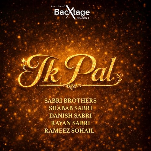 Ik Pal Sabri Brothers, Rayan Sabri, Shabab Sabri, Rameez Sohail