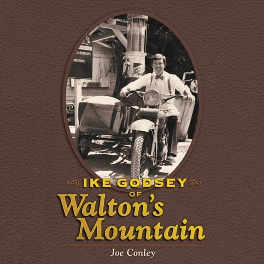 Ike Godsey of Walton's Mountain Conley Joe