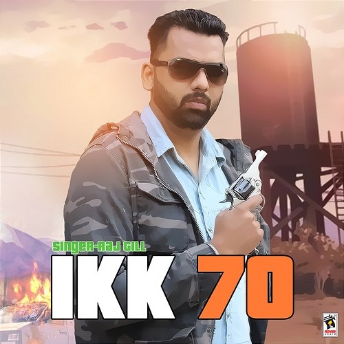 Ikk 70 Raj Gill