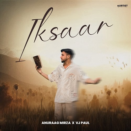 Iksaar Anuraag Mirza & VJ Paul