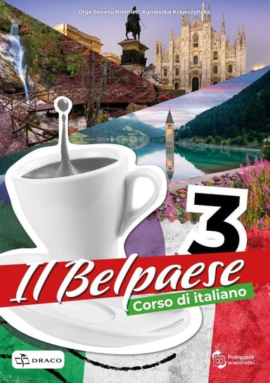 Il Belpaese 3. Podręcznik Opracowanie zbiorowe