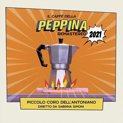 Il Caffè Della Peppina Piccolo Coro Dell'Antoniano