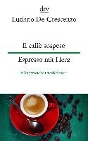 Il caffè sospeso - Espresso mit Herz Crescenzo Luciano