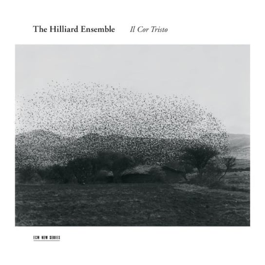 Il Cor Tristo The Hilliard Ensemble