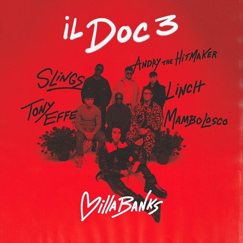 Il Doc 3 VillaBanks, Linch, Andry The Hitmaker feat. Tony Effe, Slings, MamboLosco