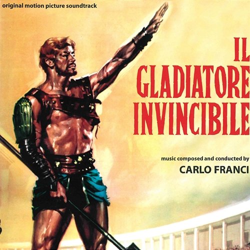 Il gladiatore invincibile Carlo Franci