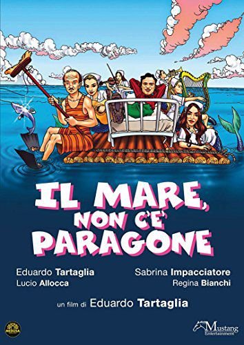 Il Mare Non C`e Paragone Various Directors