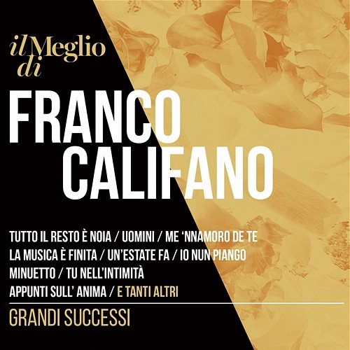 Il Meglio Di Franco Califano: Grandi Successi Franco Califano