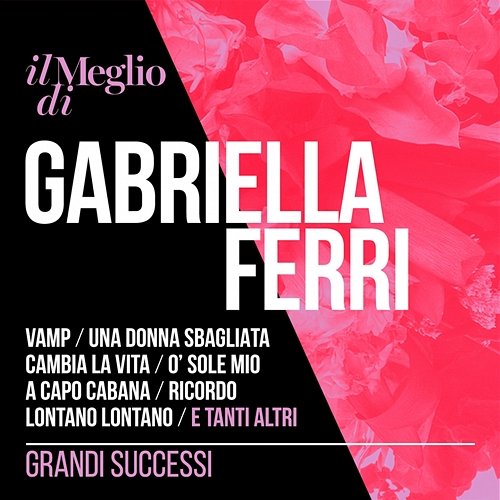Il Meglio Di Gabriella Ferri: Grandi Successi Gabriella Ferri