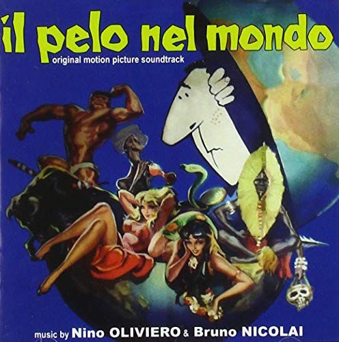 Il Pelo Nel Mondo soundtrack (Nino Oliviero & Bruno Nicolai) Various Artists