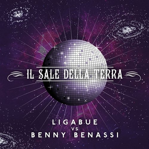 Il sale della terra Ligabue vs. Benny Benassi