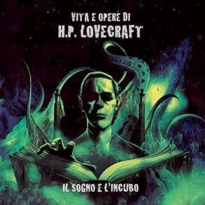 Il Sogno E L'incubo - Vita E Opere Di H.P. Lovecraft Various Artists