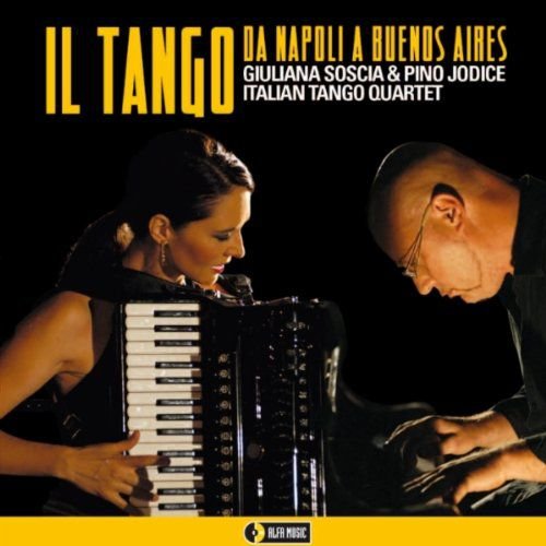 Il Tango Da Napoli a Buenos Aires Various Artists