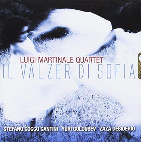 Il Valzer Di Sofia Luigi Martinale Quartet