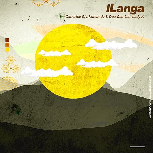 iLanga Cornelius SA, Kamanda and Dee Cee feat. Lady X