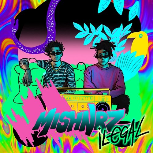 ilegal Mishnrz
