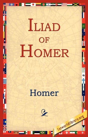 Iliad of Homer Homer