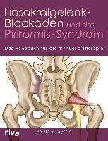 Iliosakralgelenk-Blockaden und das Piriformis-Syndrom Clayton Paula