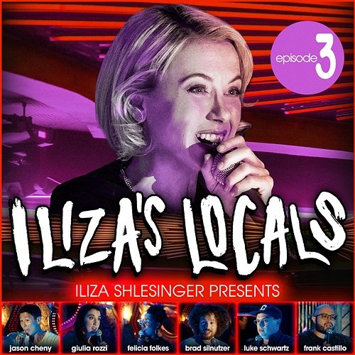Iliza's Locals, Ep. 3 Various Artists