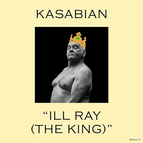 Ill Ray (The King) Kasabian
