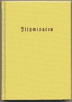 Illuminaten II Weishaupt Adam, Faber Heinrich J., Moulin Eckart Richard Du, Buff Adolf