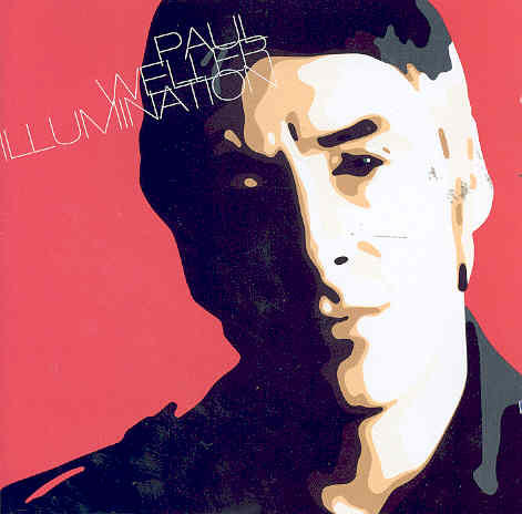 Illumination Weller Paul