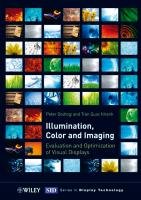 Illumination, Color and Imaging Bodrogi Peter, Khanh Tran Quoc