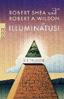 Illuminatus! Die Trilogie Shea Robert, Wilson Robert A.