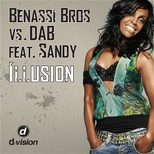 Illusion Benny Benassi vs. DAB feat. Sandy
