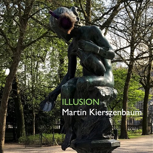 Illusion Martin Kierszenbaum