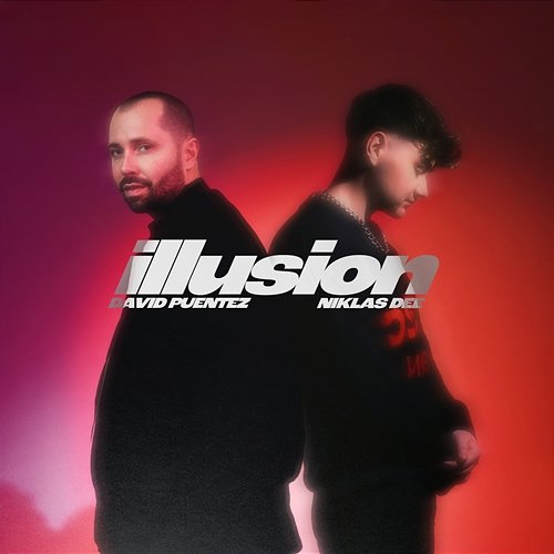 Illusion Niklas Dee & David Puentez