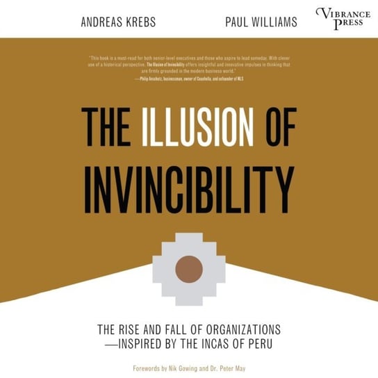 Illusion of Invincibility Williams Paul, Krebs Andreas