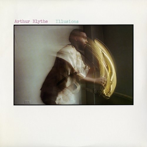 Illusions Arthur Blythe